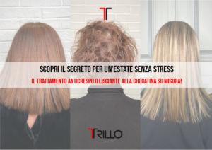 Il Trattamento Anticrespo o Lisciante alla Cheratina su Misura!