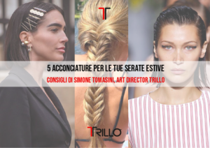 5 Acconciature per le Tue Serate Estive 5 Acconciature per le Tue Serate Estive