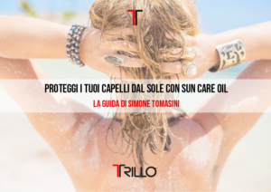 Proteggi i tuoi Capelli dal Sole